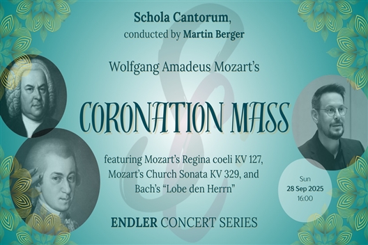 W. A. Mozart’s Coronation Mass – ENDLER CONCERT SERIES 2025